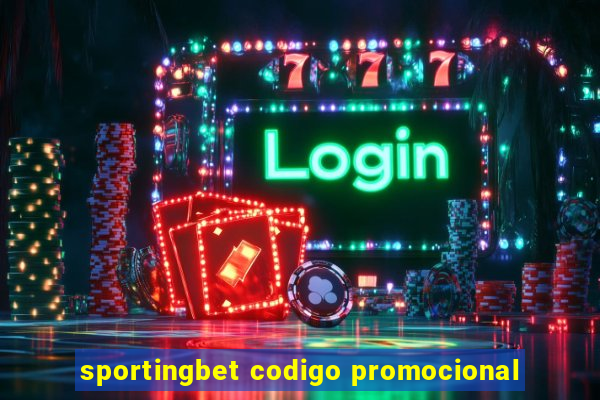 sportingbet codigo promocional